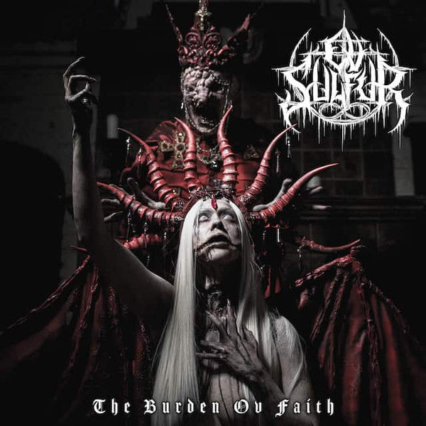 Ov Sulfur - The Burden Ov Faith