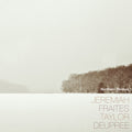 Jeremiah Fraites Taylor Deupree - Northern (Redux)