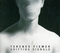 TERENCE FIXMER - SHIFTING SIGNALS