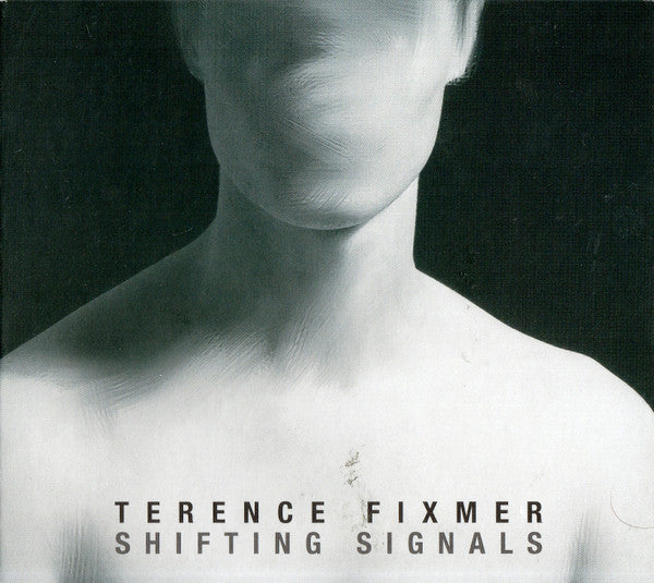 TERENCE FIXMER - SHIFTING SIGNALS