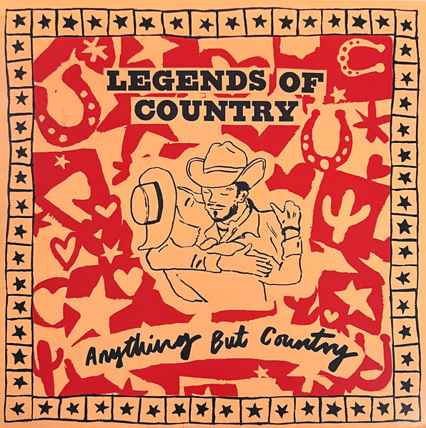 Legends Of Country - Anything But Country