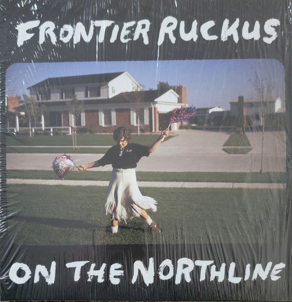 FRONTIER RUCKUS - ON THE NORTHLINE