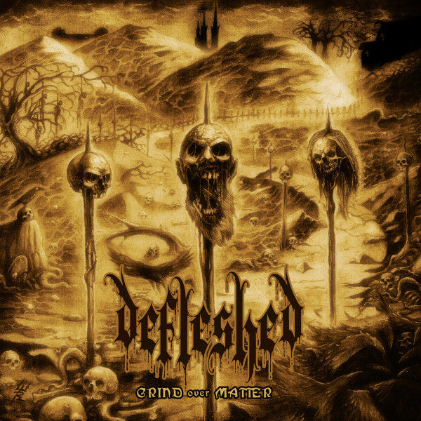 DEFLESHED - GRIND OVER MATTER