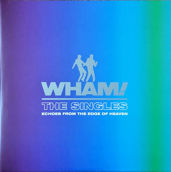 Wham! - The Singles: Echoes from the Edge of Heaven