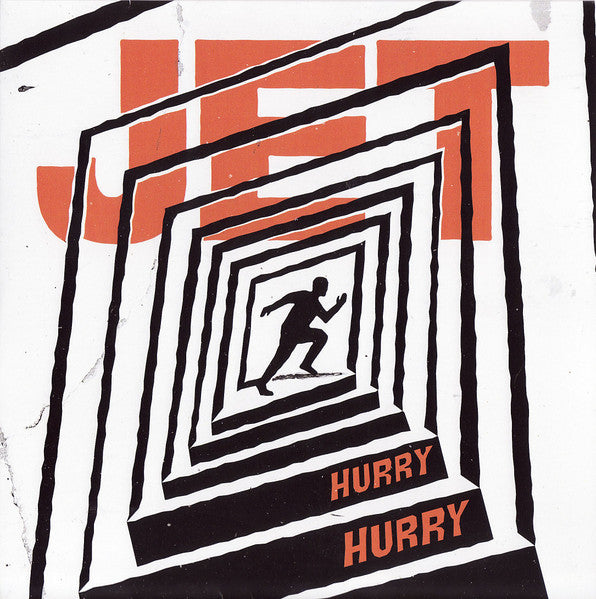 JET - HURRY HURRY