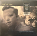 JASON ISBELL - SOMETHING MORE THAN FREE (10 YEAR ANNIVERSARY