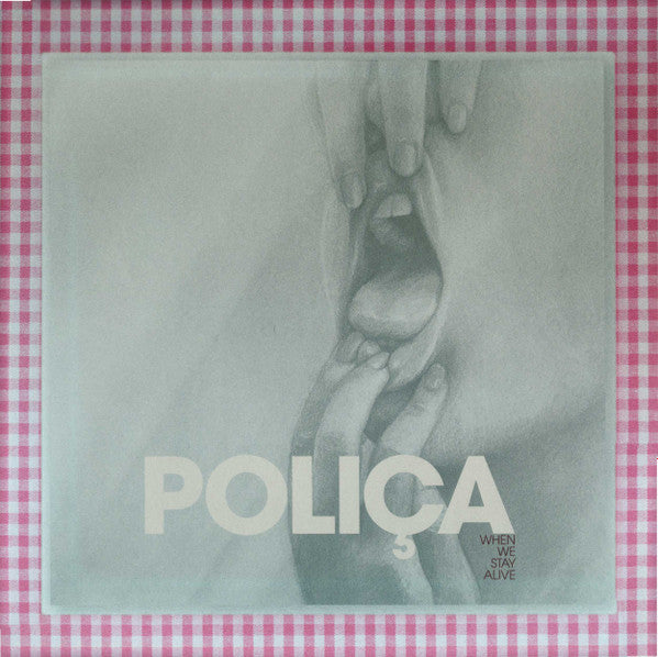 POLICA - WHEN WE STAY ALIVE