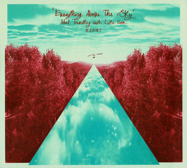 LUKE UNA - EVERYTHING ABOVE THE SKY / ASTRAL TRAVELLING WITH LUKE UNA