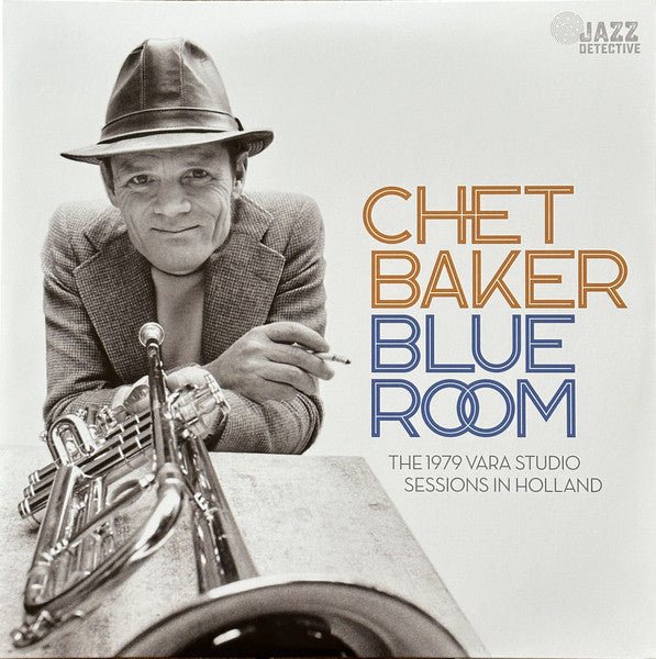 CHET BAKER - THE 1979 VARA STUDIO SESSIONS IN HOLLAND