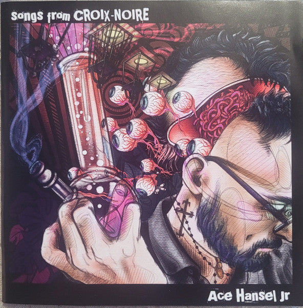 Ace Hansel Jr. - Songs From Croix-Noire