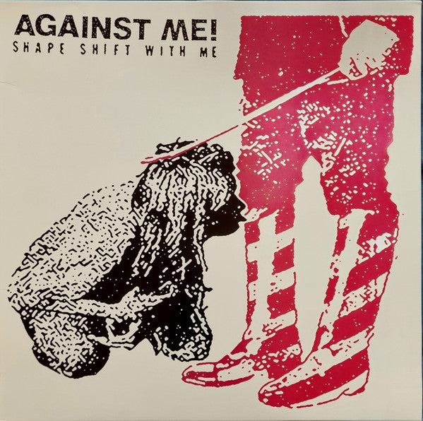 AGAINST ME! - SHAPE SHIFT WITH ME