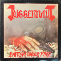 JUGGERNAUT - BAPTISM UNDER FIRE