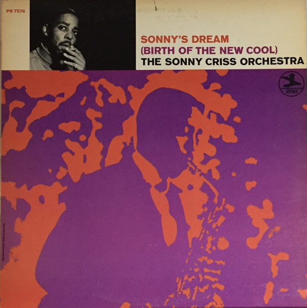 The Sonny Criss Orchestra - Sonny's Dream (Birth Of The New Cool)