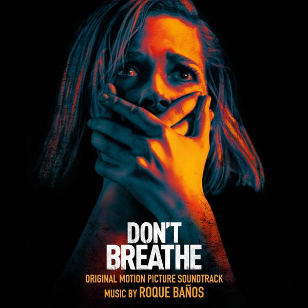 ROQUE BAñOS - DON'T BREATHE ORIGINAL MOTION PICTURE SOUNDTRA