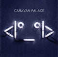 Caravan Palace - Aftermath / Mighty feat. JFTH