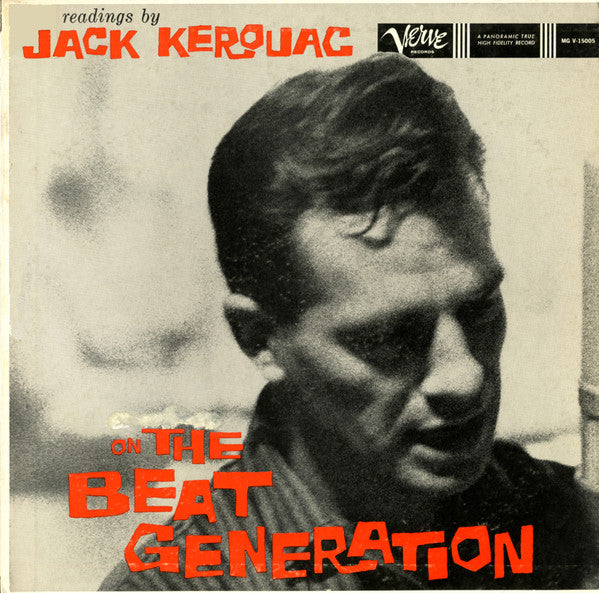 Jack Kerouac - Readings By Jack Kerouac On The Beat Generation