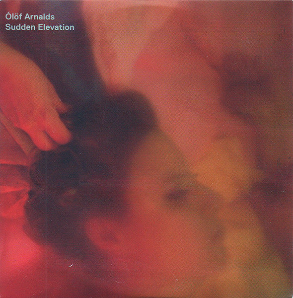 OLOF ARNALDS - SUDDEN ELEVATION