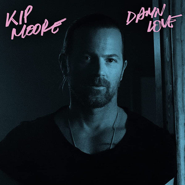 Kip Moore - Damn Love