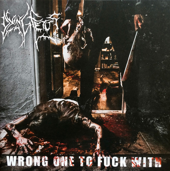 DYING FETUS - WRONG ONE TO FUCK WITH