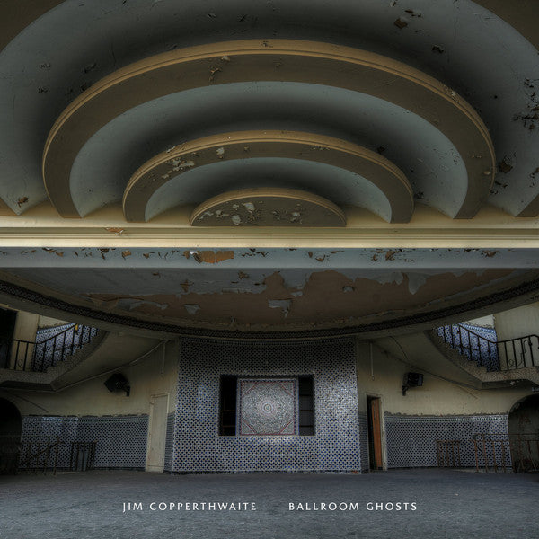 JIM COPPERTHWAITE - BALLROOM GHOSTS