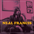 NEAL FRANCIS - THESE ARE THE DAYS