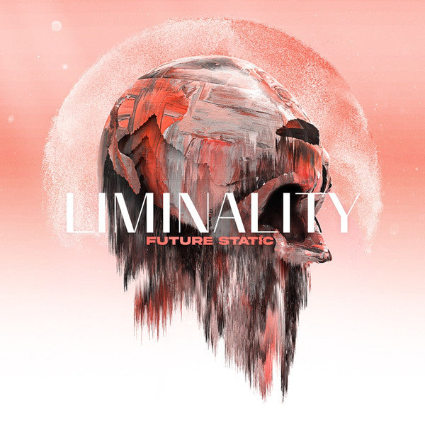 FUTURE STATIC - LIMINALITY