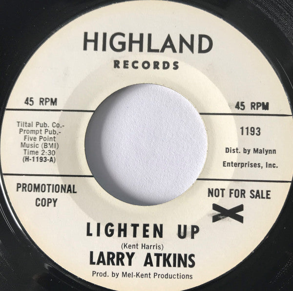 Larry Atkins - Lighten Up / Ain't That Love Enough