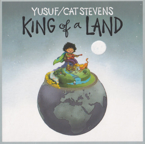 Yusuf / Cat Stevens - King Of A Land
