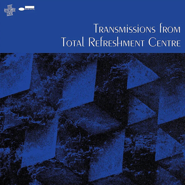 Total Refreshment Centre - Transmissions From Total Refreshment Centre