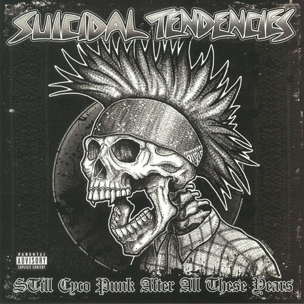 SUICIDAL TENDENCIES - STILL CYCO PUNK AFTER ALL THES