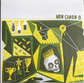 NON CANON - NON CANON II