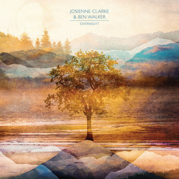 JOSIENNE CLARKE AND BEN WALKER - OVERNIGHT