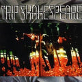 Trip Shakespeare - Applehead Man
