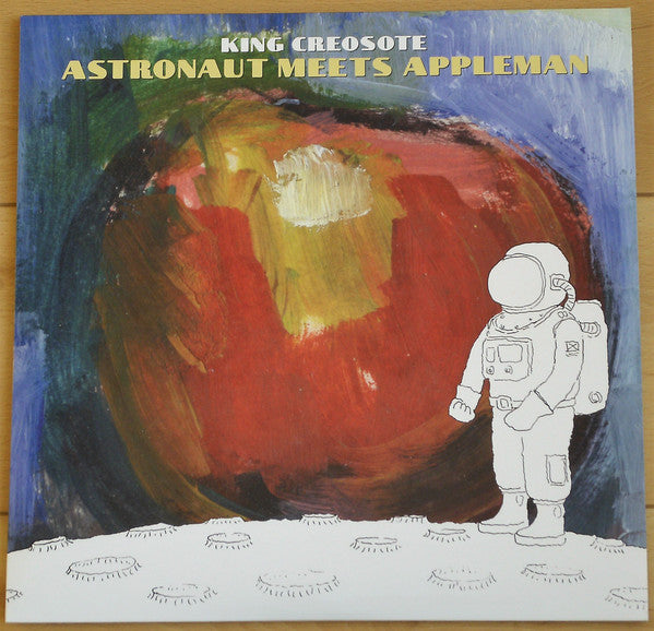 KING CREOSOTE - ASTRONAUT MEETS APPLEMAN