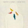 Timothy B. Schmit - Leap Of Faith