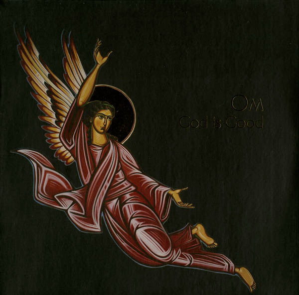 OM - GOD IS GOOD