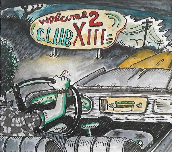 DRIVE-BY TRUCKERS - WELCOME 2 CLUB XIII