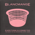 BLANCMANGE - EVERYTHING IS CONNECTED (BEST OF)