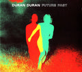 Duran Duran - FUTURE PAST