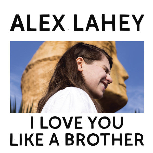 ALEX LAHEY - I LOVE YOU LIKE A BROTHER