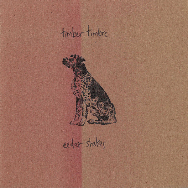 TIMBER TIMBRE - CEDAR SHAKES