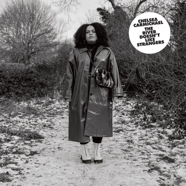 Chelsea Carmichael - The River Doesn¿t Like Strangers