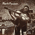 MARK FOSSON - Solo Guitar