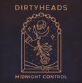 DIRTY HEADS - MIDNIGHT CONTROL
