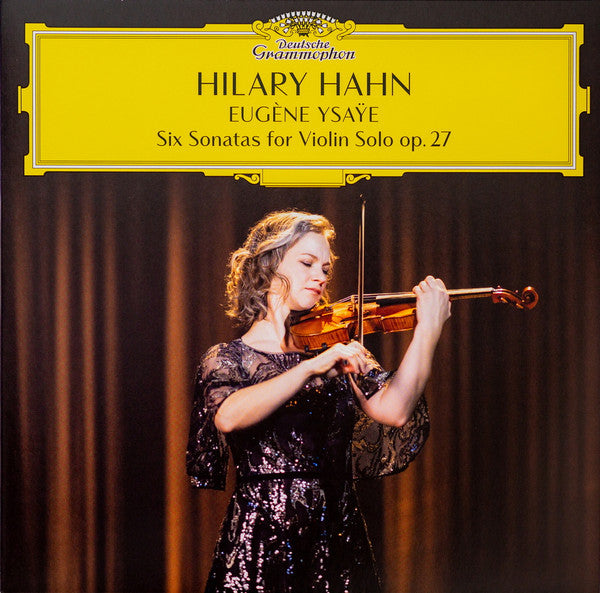Hilary Hahn - Ysaÿe: 6 Sonatas for Violin Solo, Op. 27