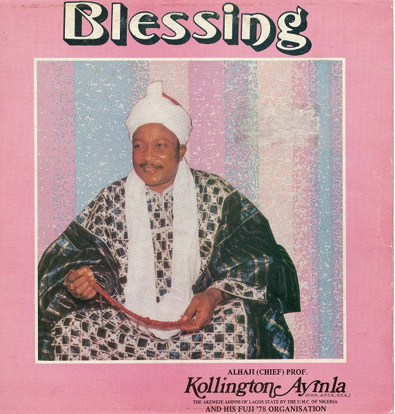 KOLLINGTON AYINLA AND HIS FUJI '78 ORGANISATION - BLESSING
