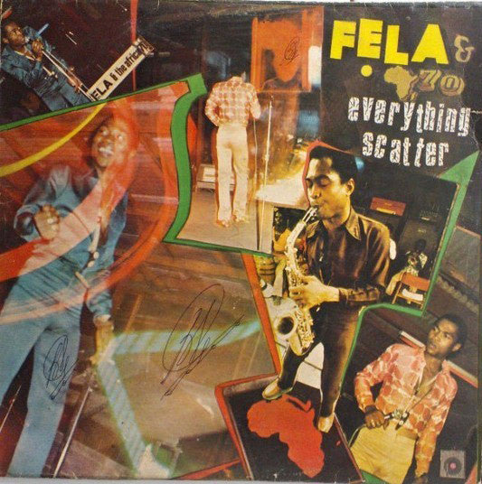 FELA KUTI - EVERYTHING SCATTER