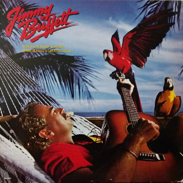 Jimmy Buffett - Songs You Know By Heart: Jimmy Buffett's Greatest Hit(s)