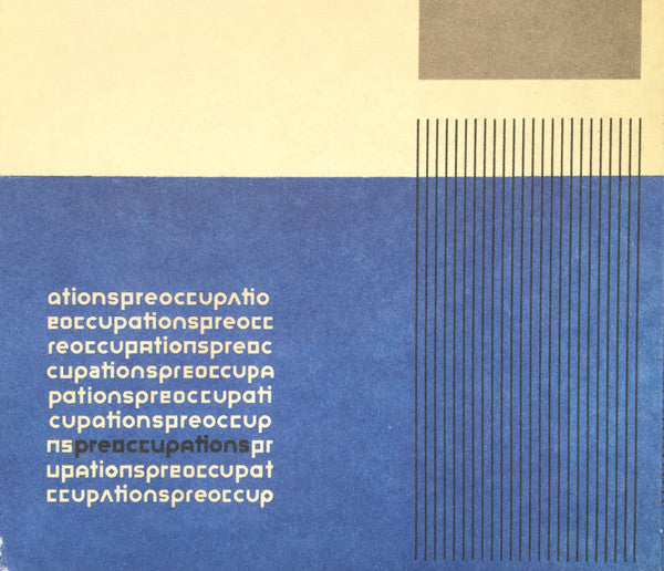 PREOCCUPATIONS - PREOCCUPATIONS