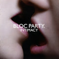 BLOC PARTY - INTIMACY